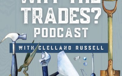 Why the Trades Podcast
